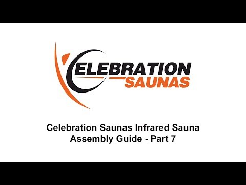 Celebration Saunas Infrared Sauna Assembly Guide - Part 7 (Operating Your Sauna)